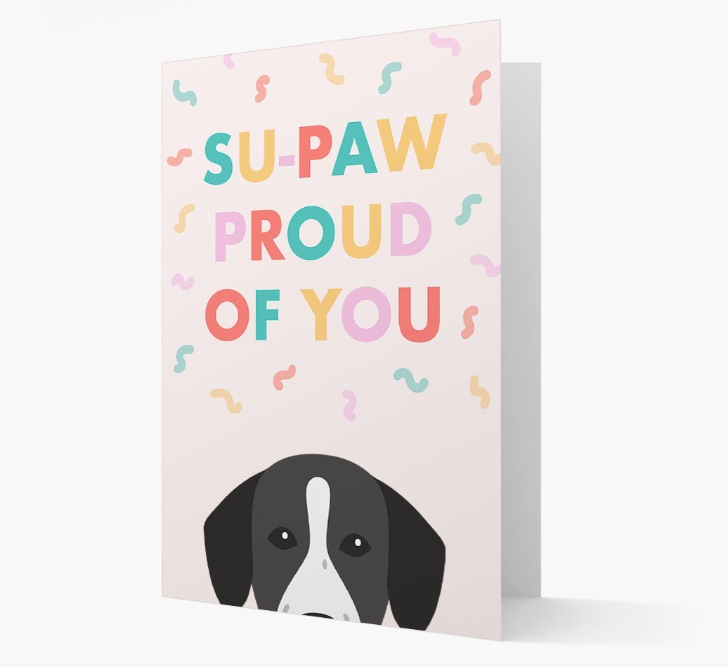 Su-paw Proud Of You: Personalized {breedFullName} Card