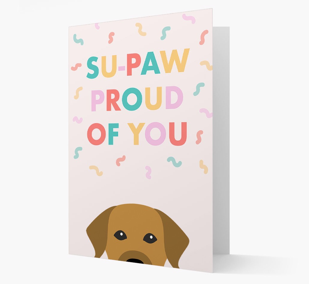 Su-paw Proud Of You: Personalized {breedFullName} Card