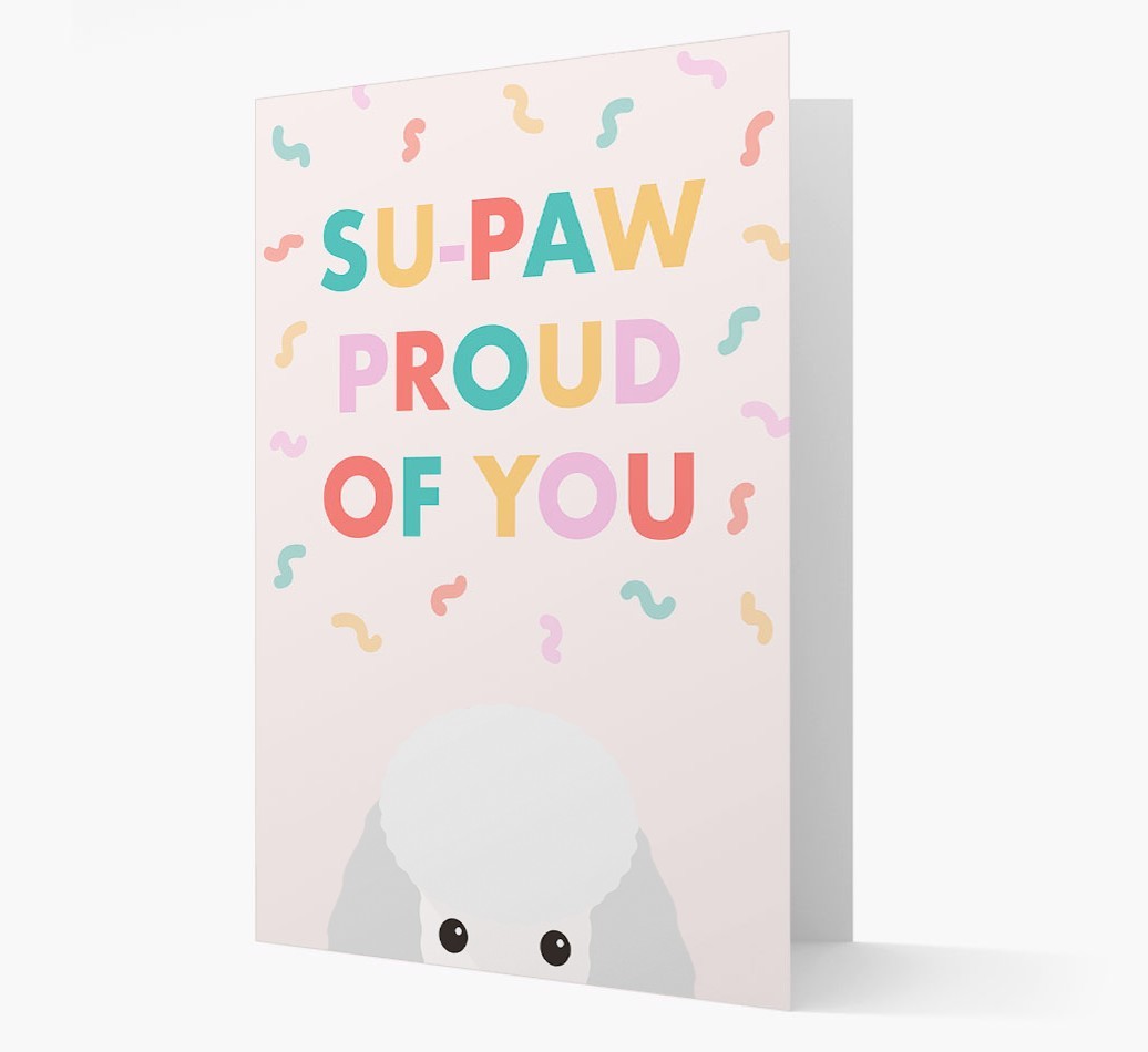 Su-paw Proud Of You: Personalized {breedFullName} Card