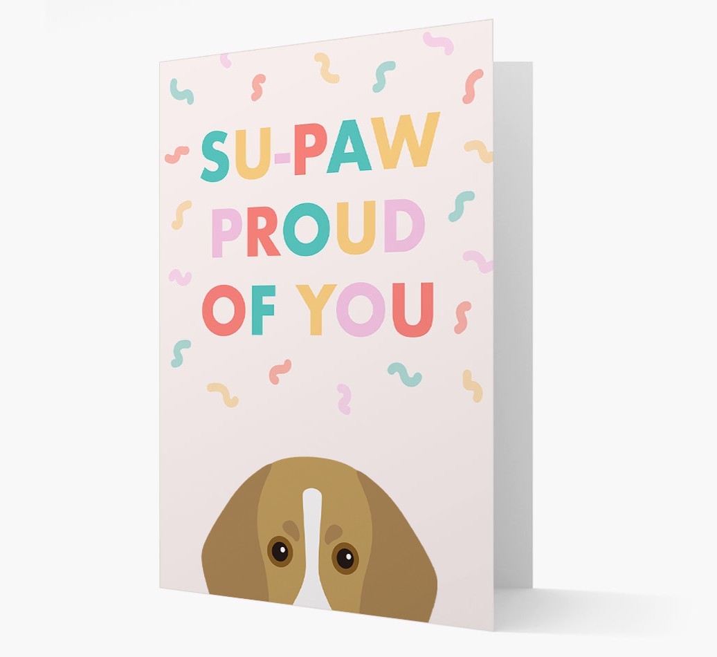 Su-paw Proud Of You: Personalized {breedFullName} Card