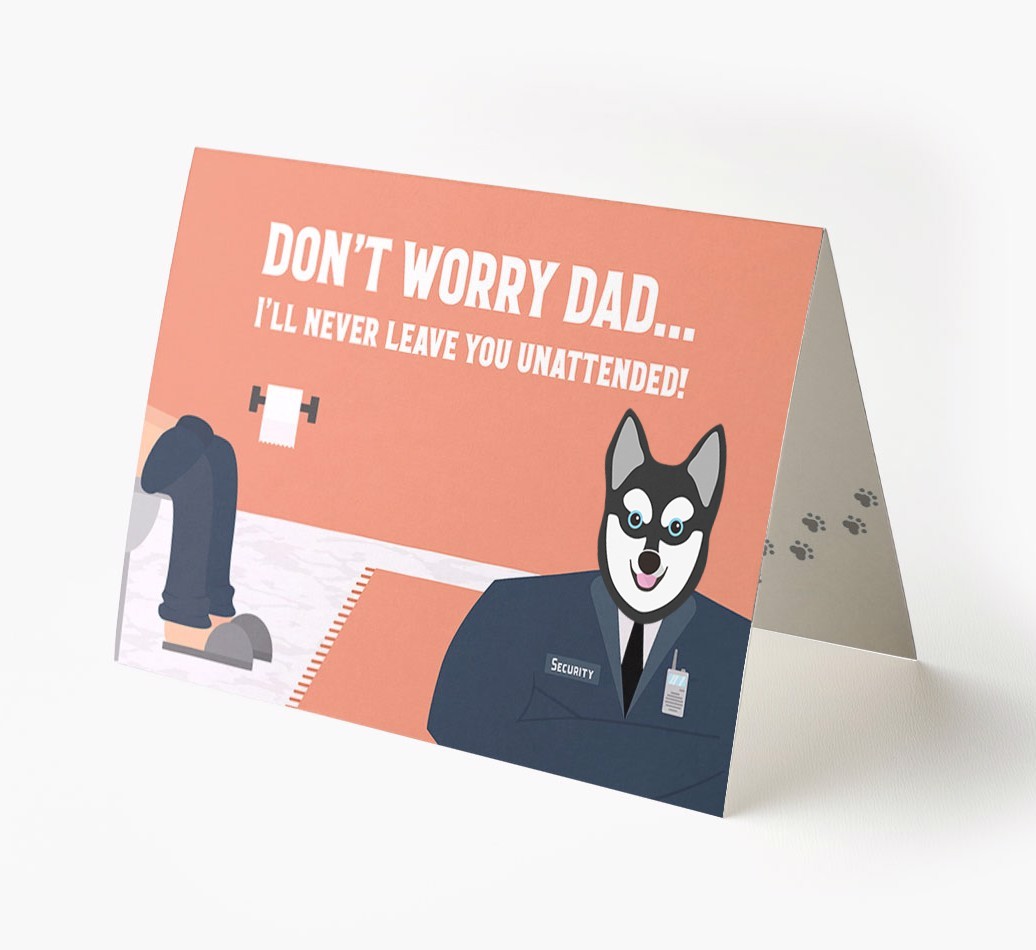 I'll Never Leave You Unattended: Personalised {breedFullName} Card