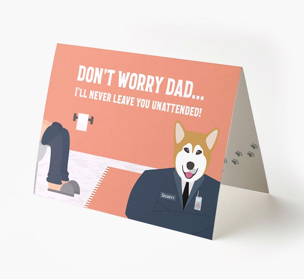 I'll Never Leave You Unattended: Personalised {breedFullName} Card