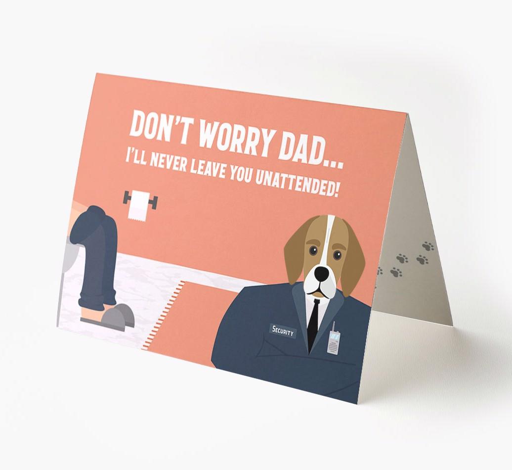 I'll Never Leave You Unattended: Personalised {breedFullName} Card
