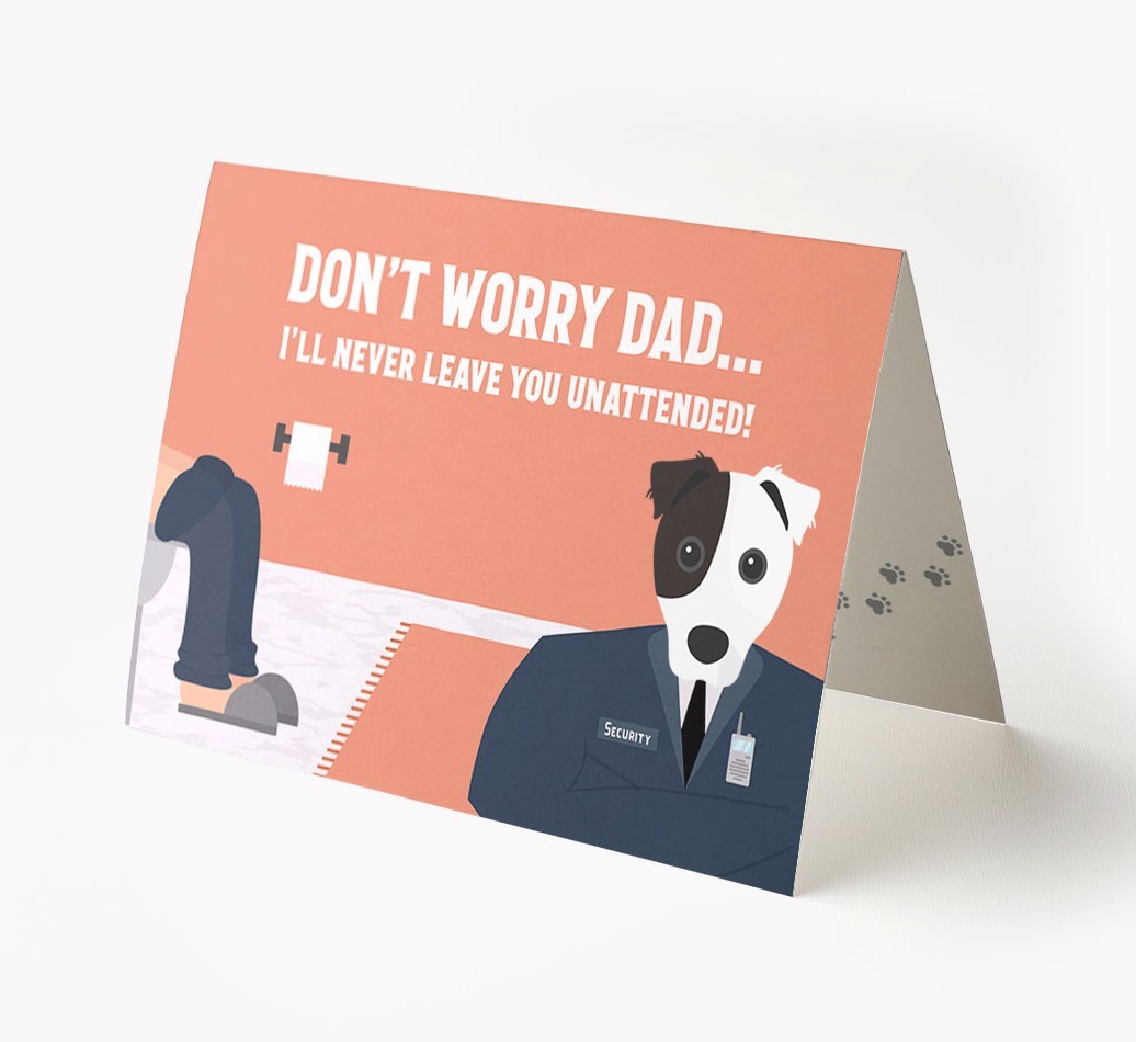 I'll Never Leave You Unattended: Personalised {breedFullName} Card