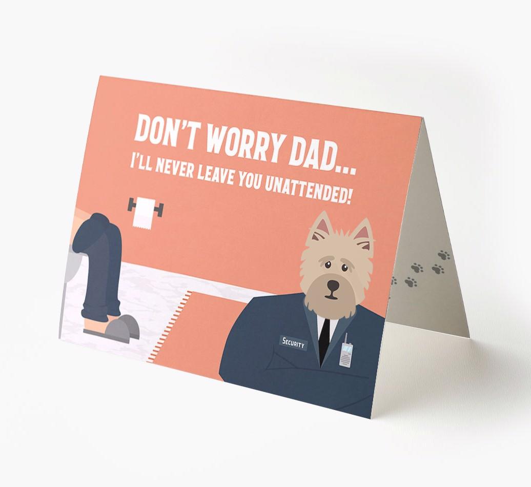 I'll Never Leave You Unattended: Personalised {breedFullName} Card