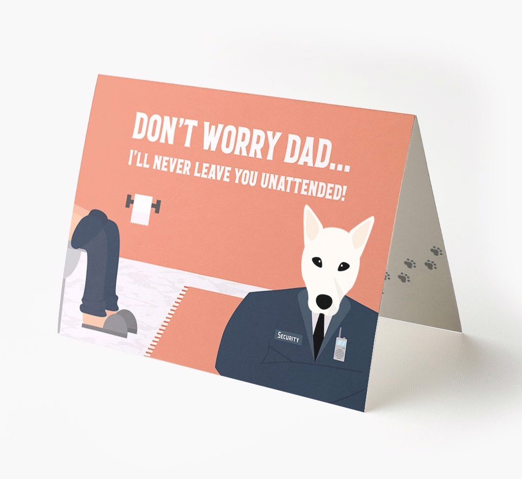 I'll Never Leave You Unattended: Personalised {breedFullName} Card