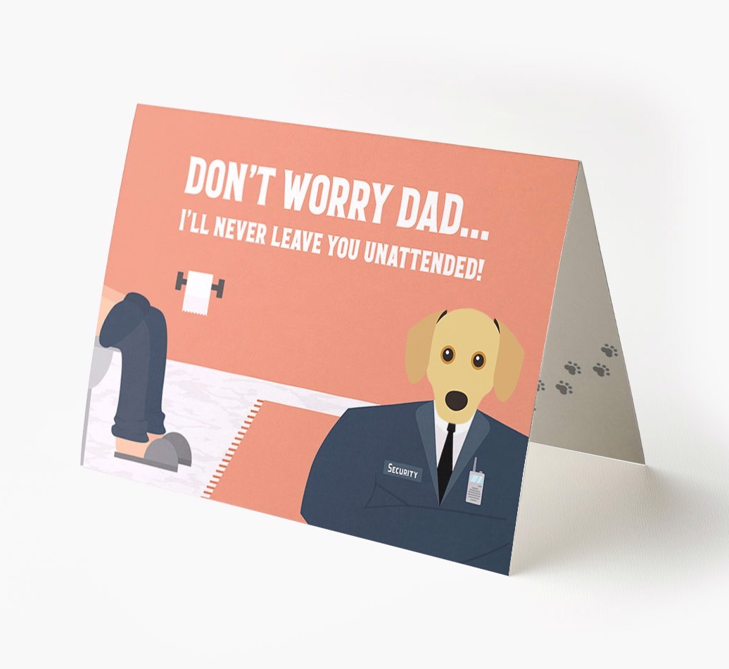 I'll Never Leave You Unattended: Personalised {breedFullName} Card
