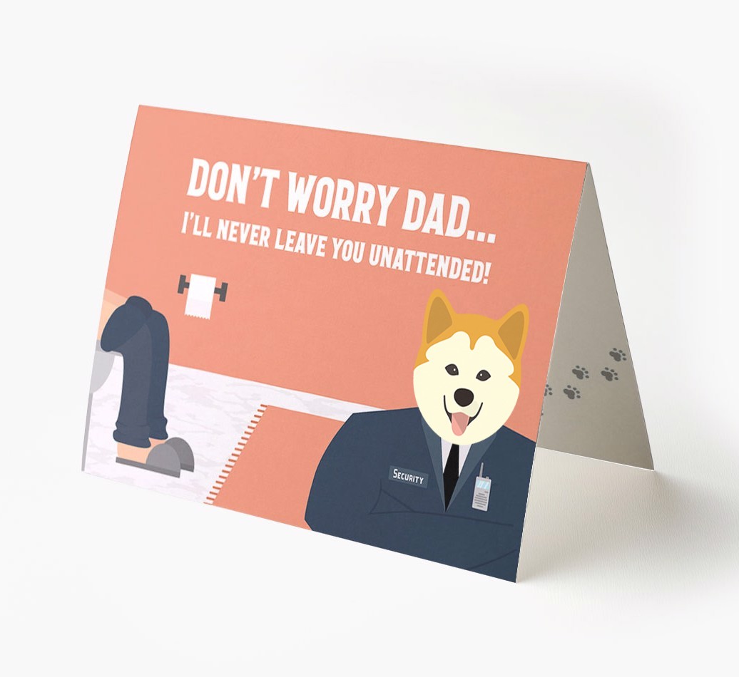 I'll Never Leave You Unattended: Personalised {breedFullName} Card