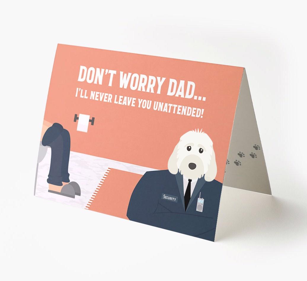I'll Never Leave You Unattended: Personalised {breedFullName} Card