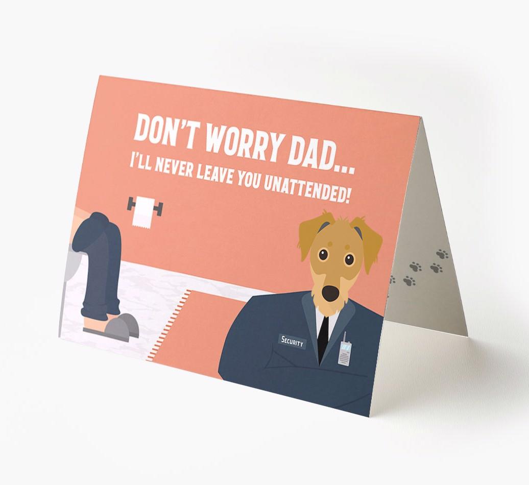 I'll Never Leave You Unattended: Personalised {breedFullName} Card
