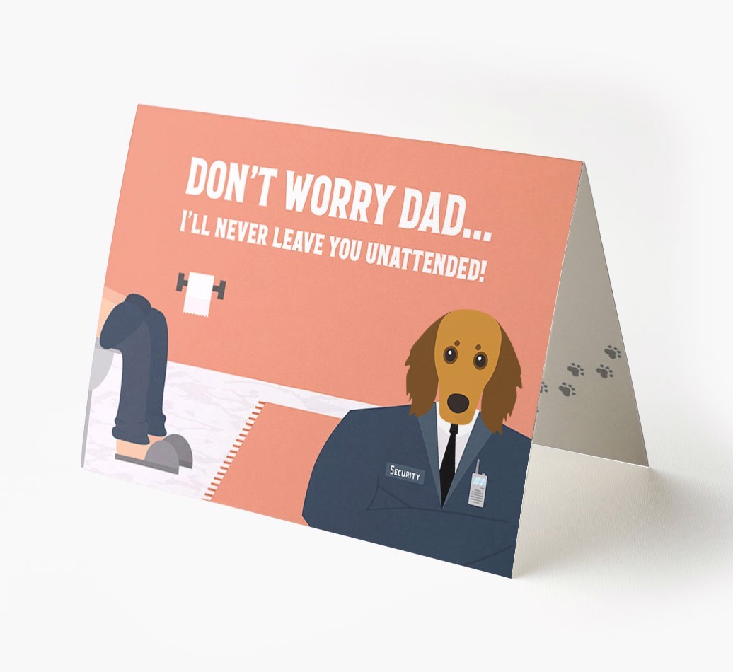 I'll Never Leave You Unattended: Personalised {breedFullName} Card