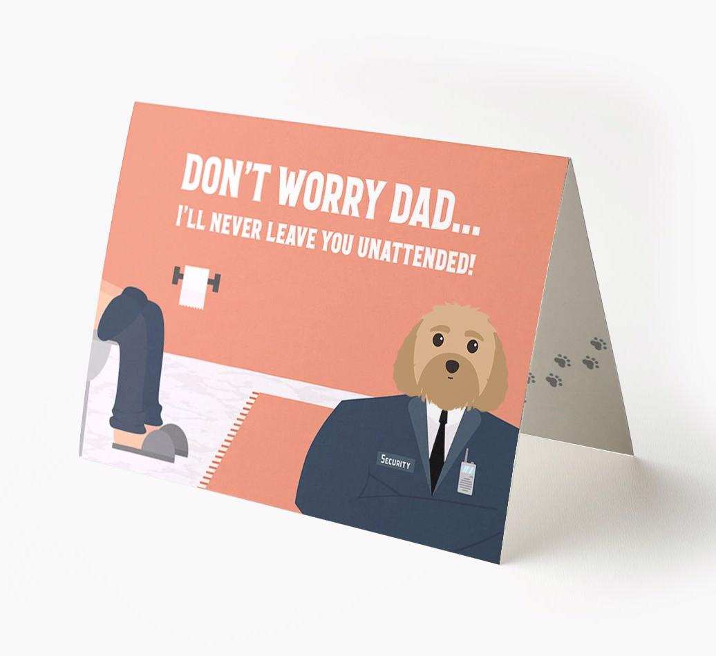 I'll Never Leave You Unattended: Personalised {breedFullName} Card