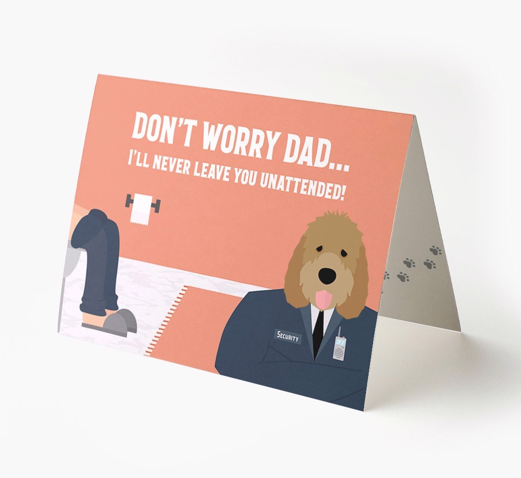 I'll Never Leave You Unattended: Personalised {breedFullName} Card