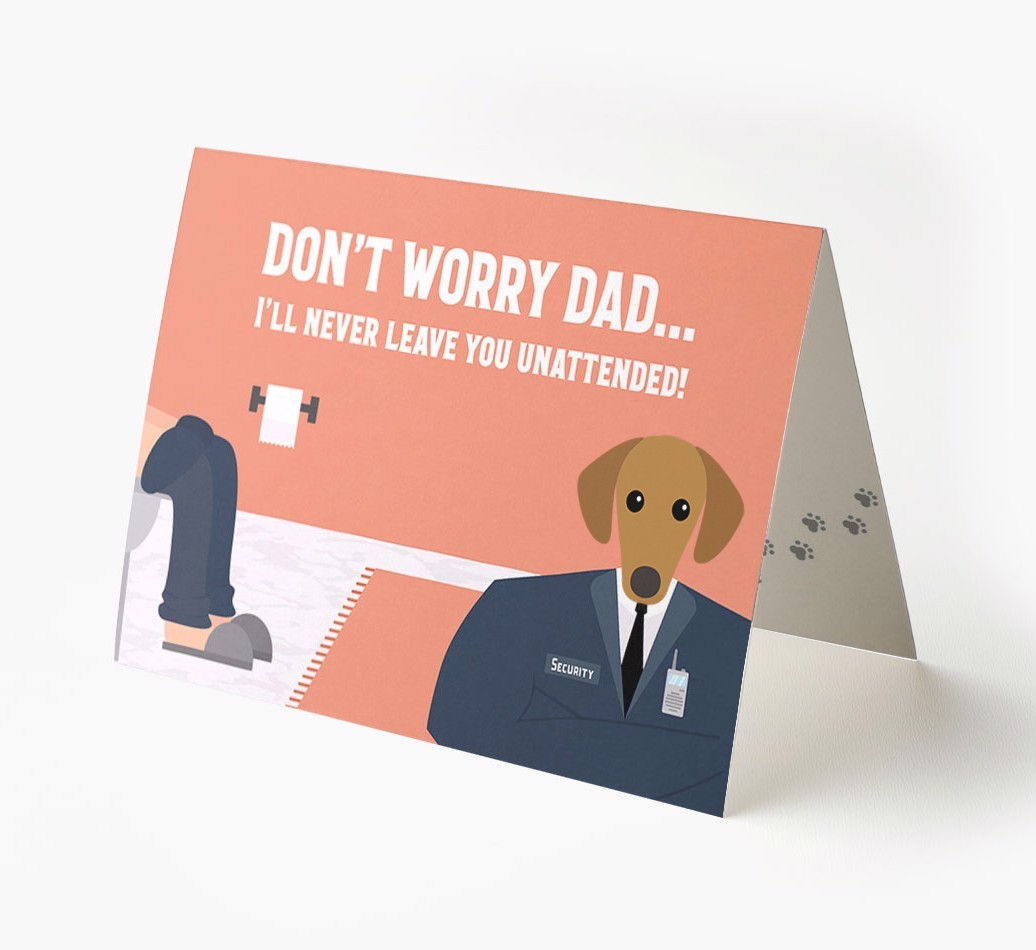 I'll Never Leave You Unattended: Personalised {breedFullName} Card