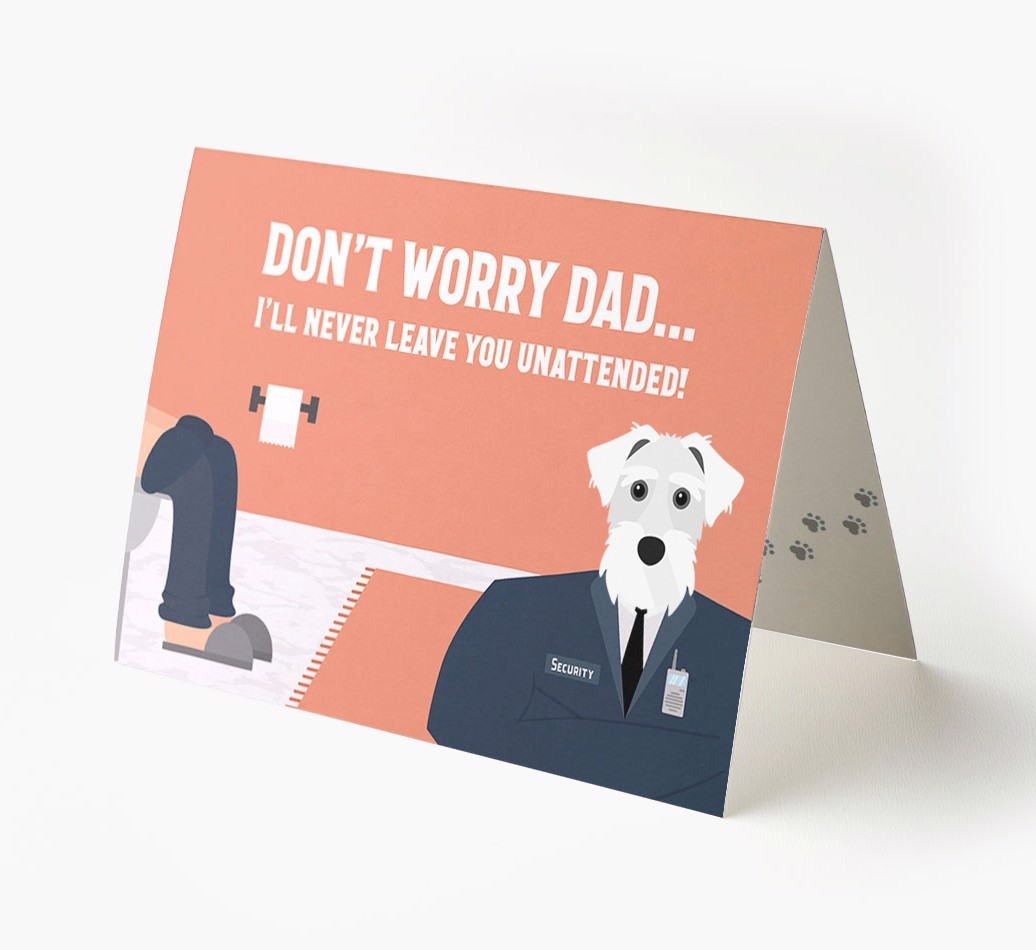 I'll Never Leave You Unattended: Personalised {breedFullName} Card