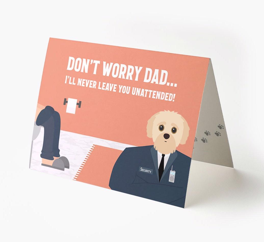 I'll Never Leave You Unattended: Personalised {breedFullName} Card