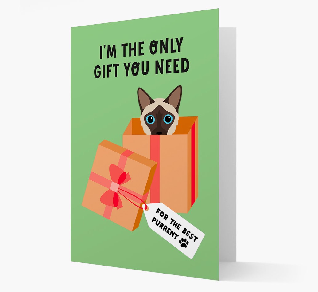 I'm The Only Gift You Need: Personalised {breedCommonName} Card