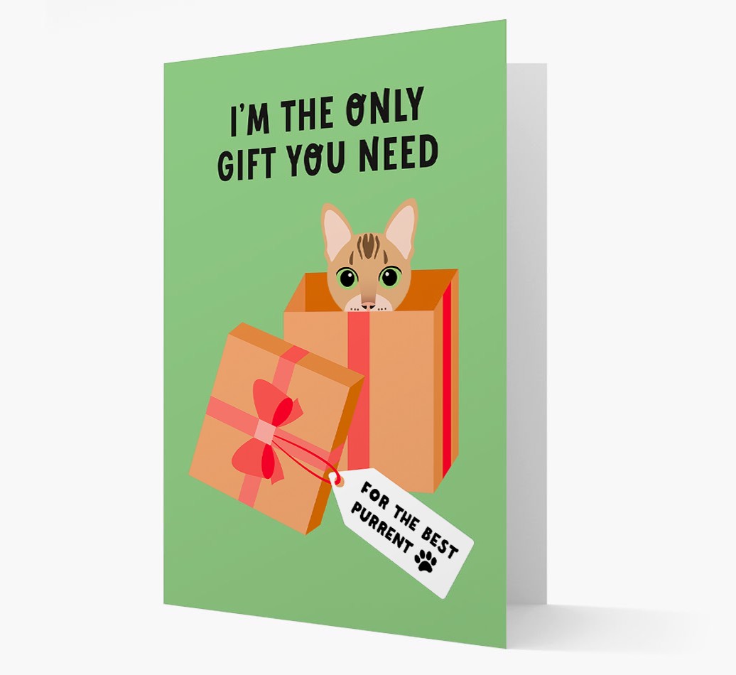 I'm The Only Gift You Need: Personalised {breedCommonName} Card