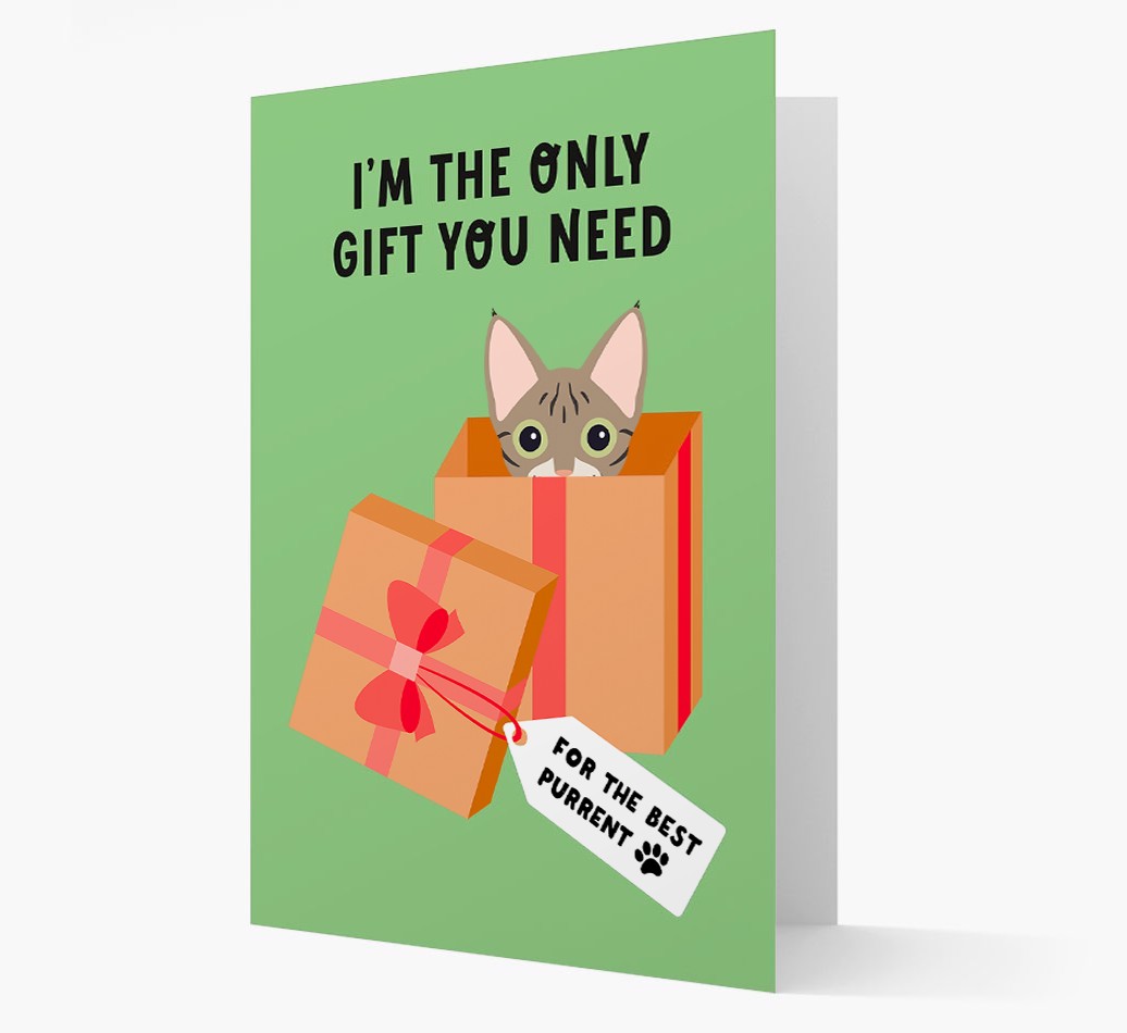 I'm The Only Gift You Need: Personalised {breedCommonName} Card