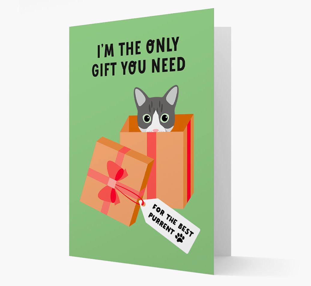 I'm The Only Gift You Need: Personalized {breedCommonName} Card