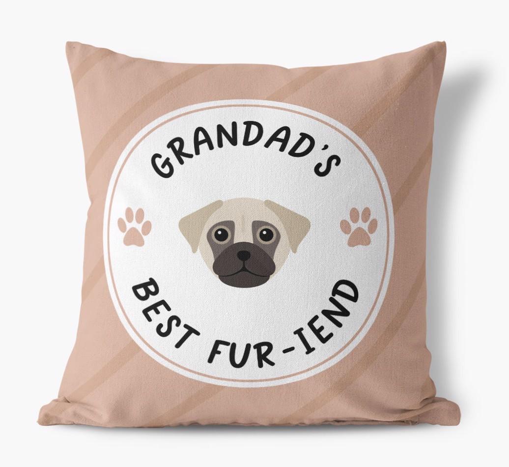 Grandad's Best Fur-iend: Personalised {breedFullName} Cushion