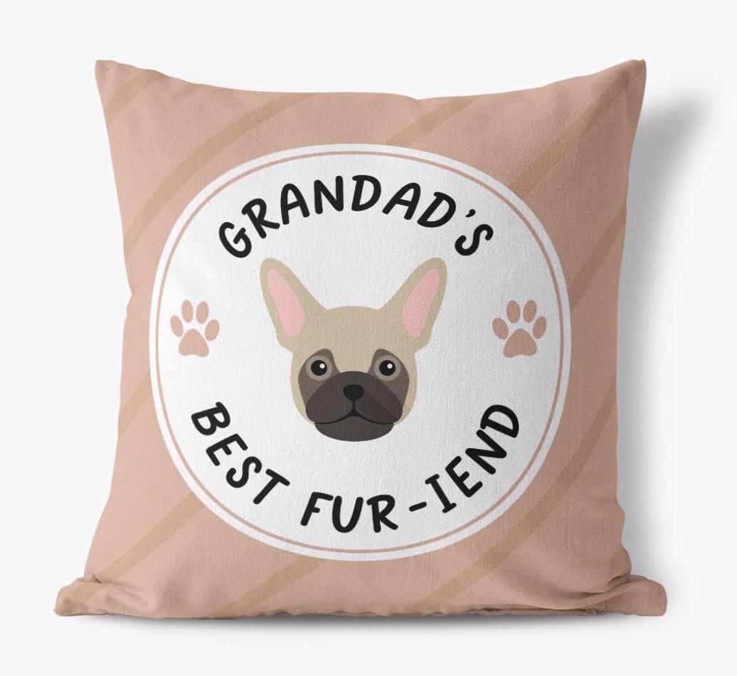 Grandad's Best Fur-iend: Personalised {breedFullName} Cushion
