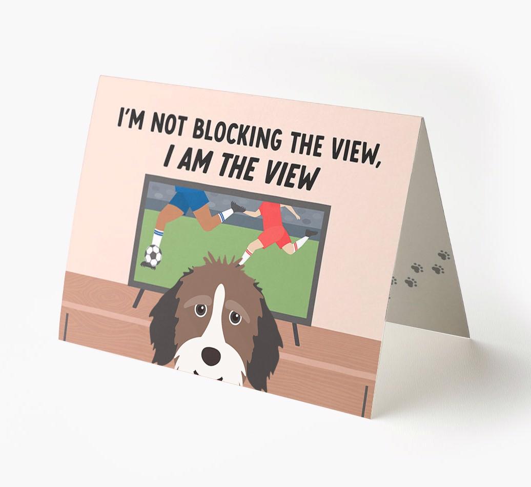 I’m Not Blocking The View, I Am The View - Soccer: Personalized {breedFullName} Card