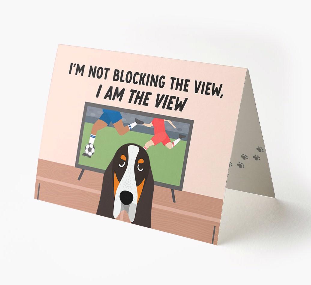 I’m Not Blocking The View, I Am The View - Soccer: Personalized {breedFullName} Card