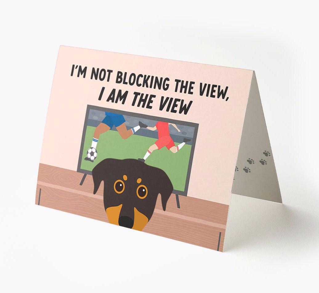 I’m Not Blocking The View, I Am The View - Soccer: Personalized {breedFullName} Card