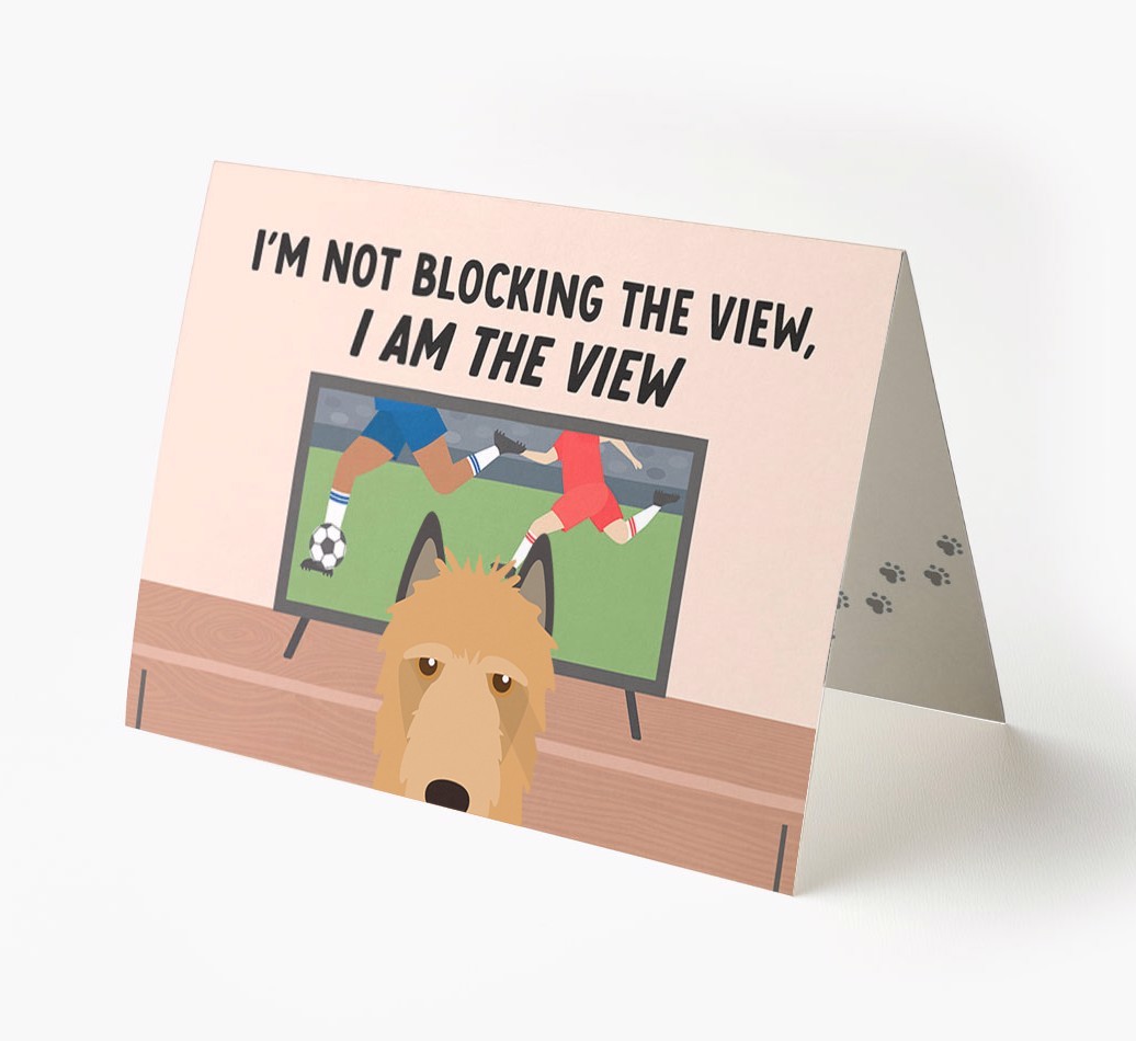 I’m Not Blocking The View, I Am The View - Soccer: Personalized {breedFullName} Card