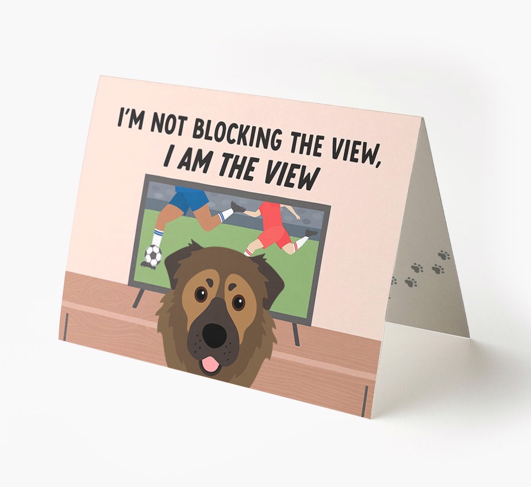 I’m Not Blocking The View, I Am The View - Soccer: Personalized {breedFullName} Card