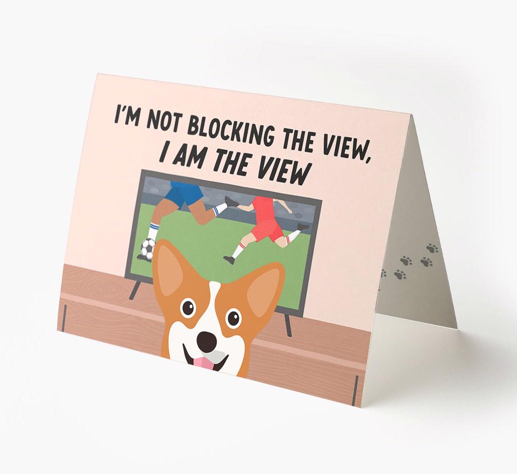 I’m Not Blocking The View, I Am The View - Soccer: Personalized {breedFullName} Card