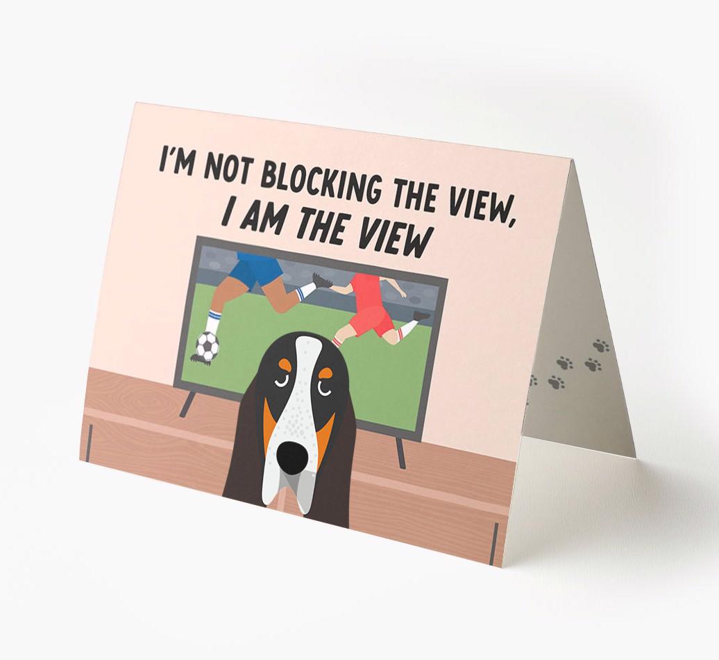 I’m Not Blocking The View, I Am The View - Soccer: Personalized {breedFullName} Card
