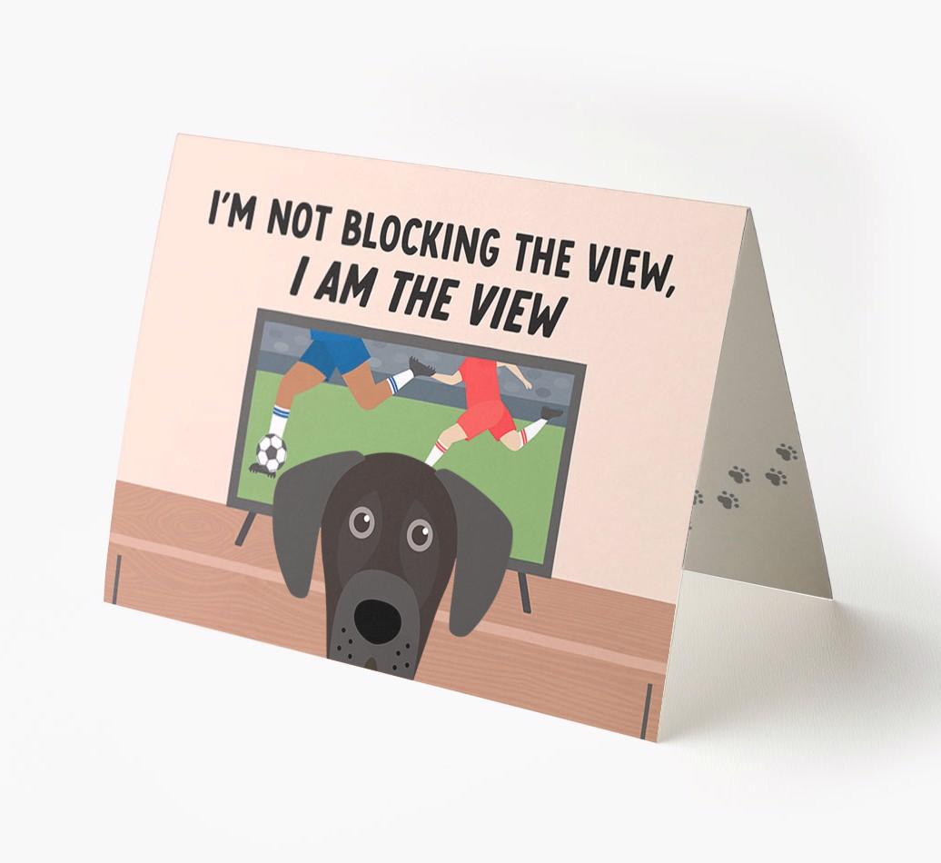 I’m Not Blocking The View, I Am The View - Soccer: Personalized {breedFullName} Card
