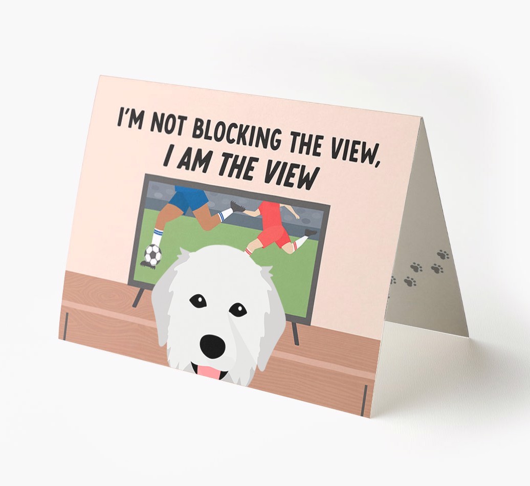 I’m Not Blocking The View, I Am The View - Soccer: Personalized {breedFullName} Card