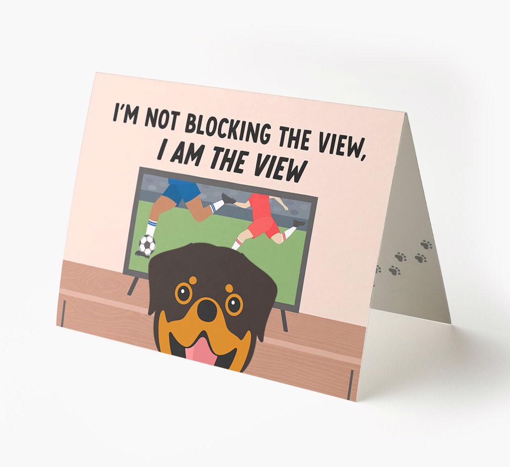 I’m Not Blocking The View, I Am The View - Soccer: Personalized {breedFullName} Card