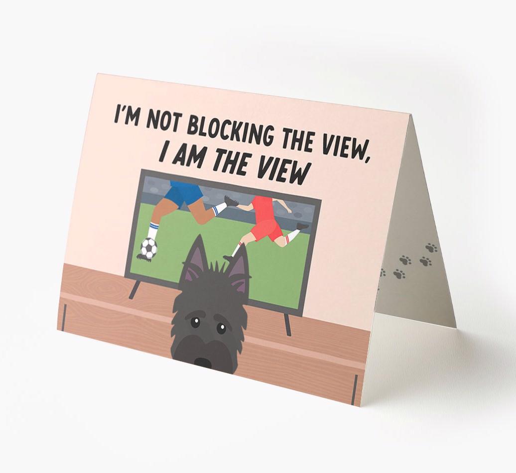 I’m Not Blocking The View, I Am The View - Soccer: Personalized {breedFullName} Card