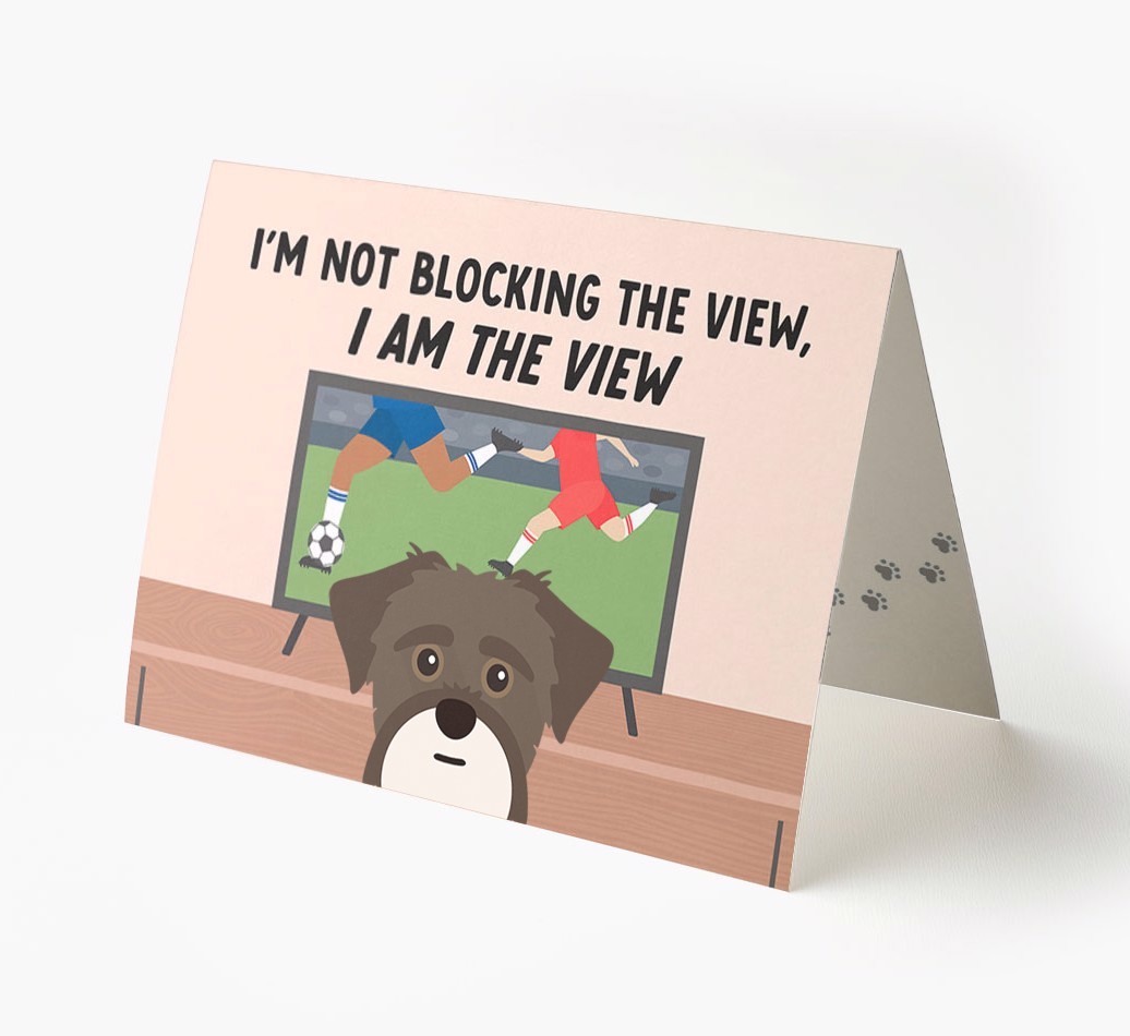 I’m Not Blocking The View, I Am The View - Soccer: Personalized {breedFullName} Card