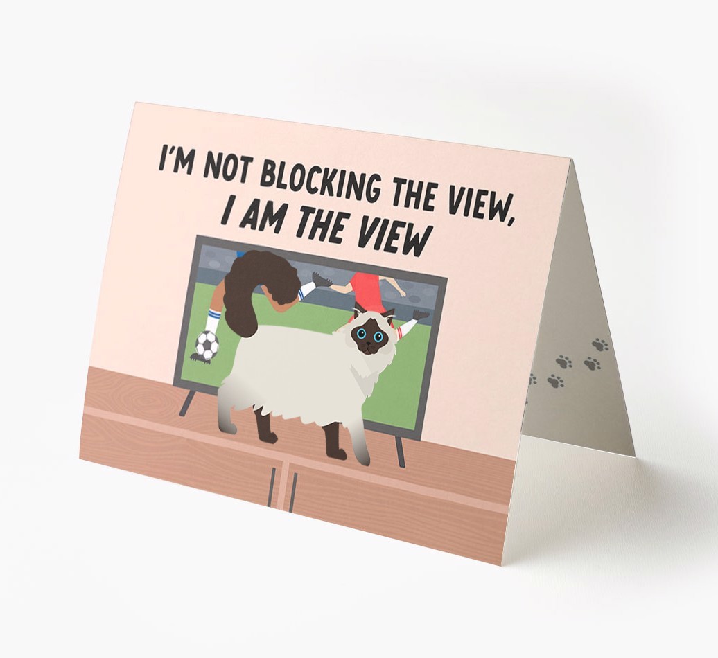 I’m Not Blocking The View, I Am The View - Football: Personalised {breedCommonName} Card