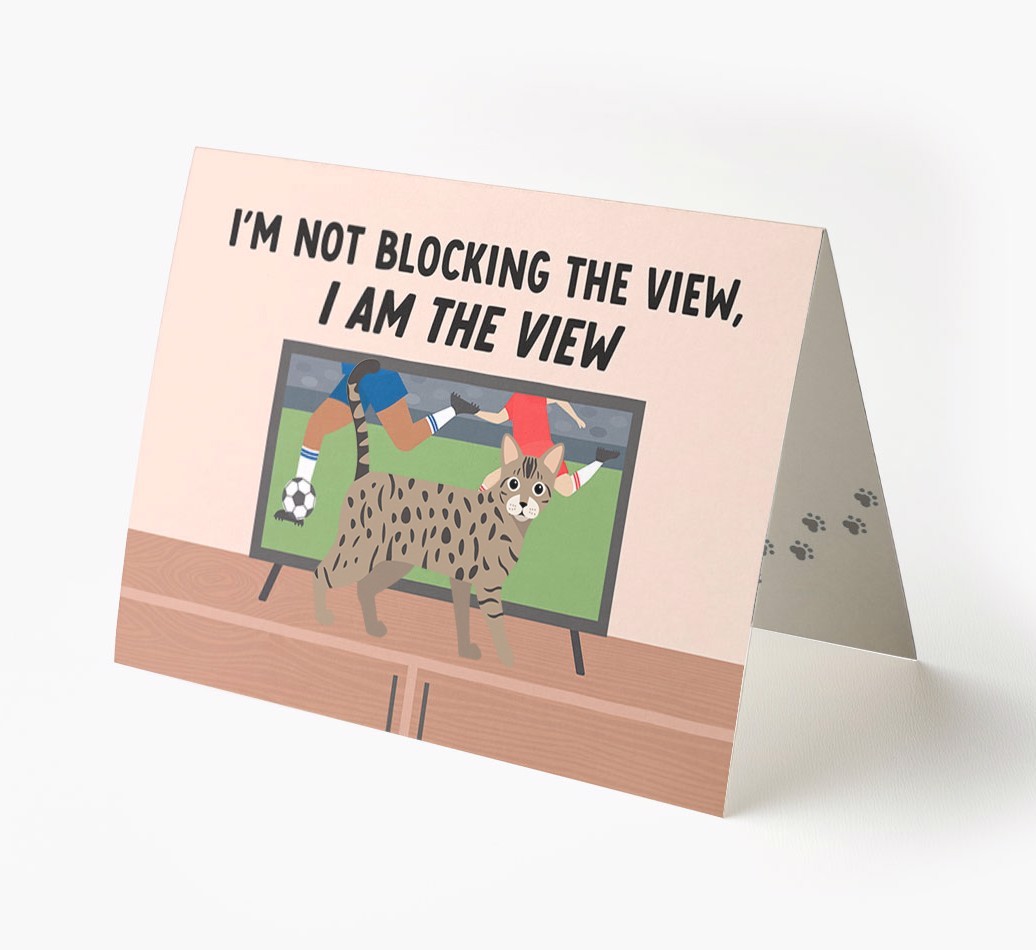 I’m Not Blocking The View, I Am The View - Football: Personalised {breedCommonName} Card