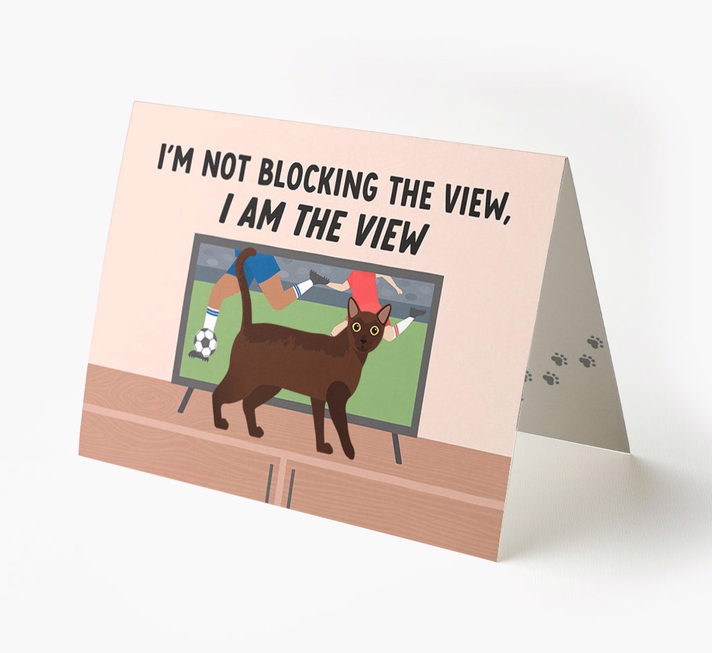 I’m Not Blocking The View, I Am The View - Football: Personalised {breedCommonName} Card