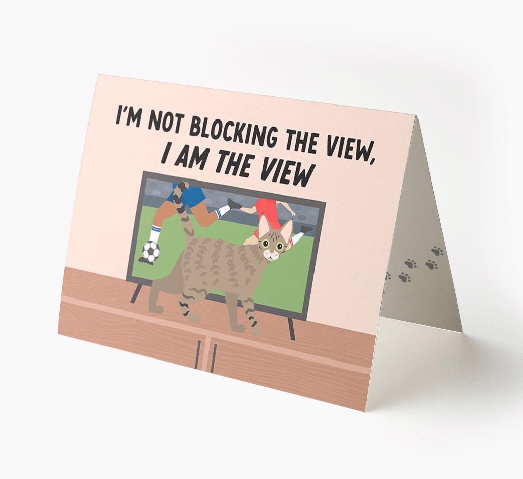 I’m Not Blocking The View, I Am The View - Football: Personalised {breedCommonName} Card