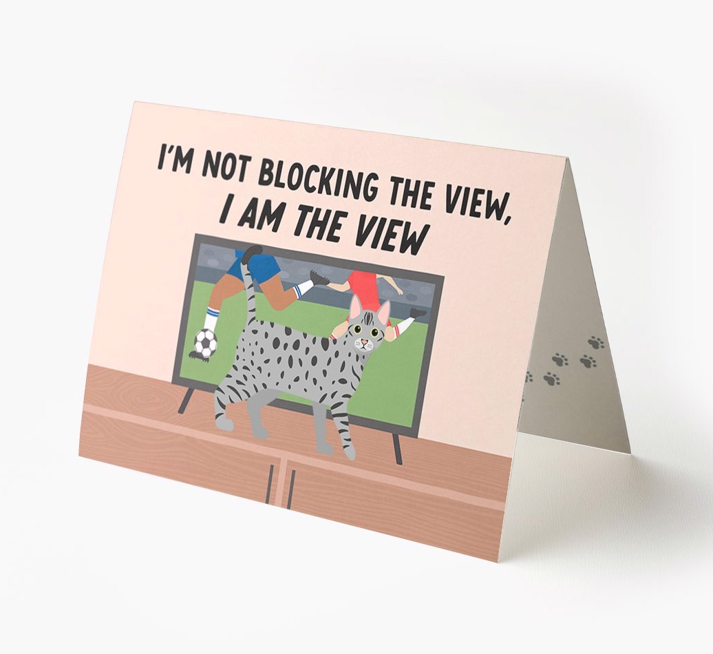 I’m Not Blocking The View, I Am The View - Football: Personalised {breedCommonName} Card
