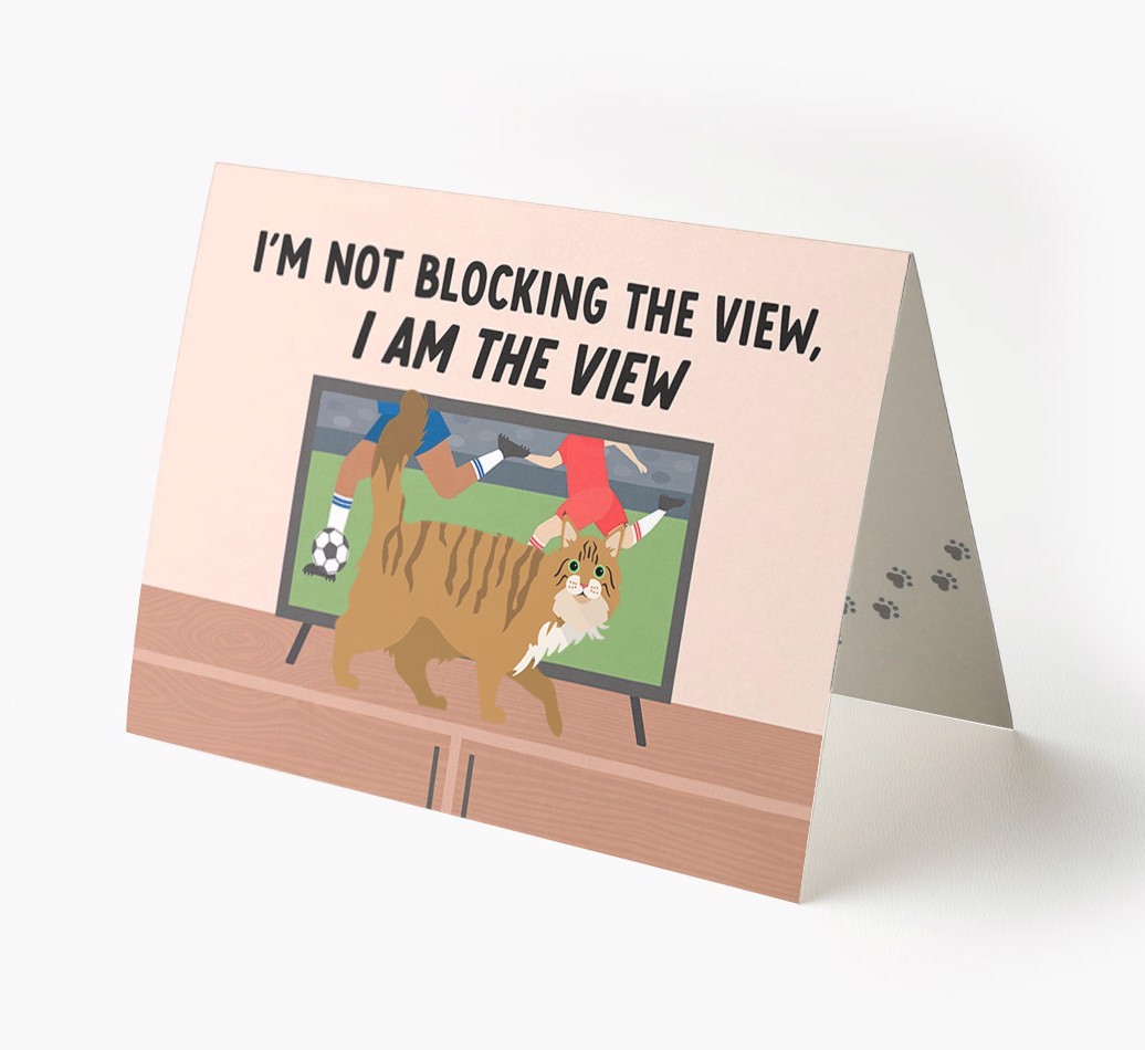I’m Not Blocking The View, I Am The View - Football: Personalised {breedCommonName} Card