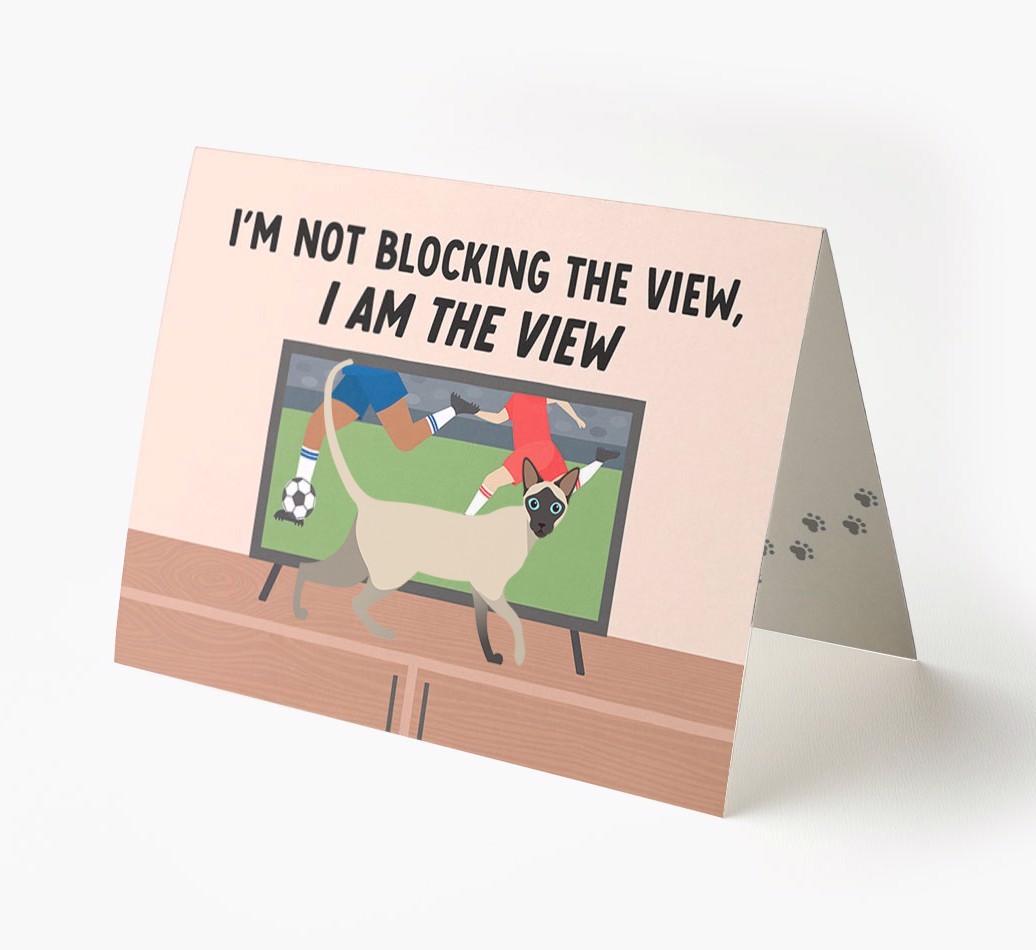 I’m Not Blocking The View, I Am The View - Football: Personalised {breedCommonName} Card