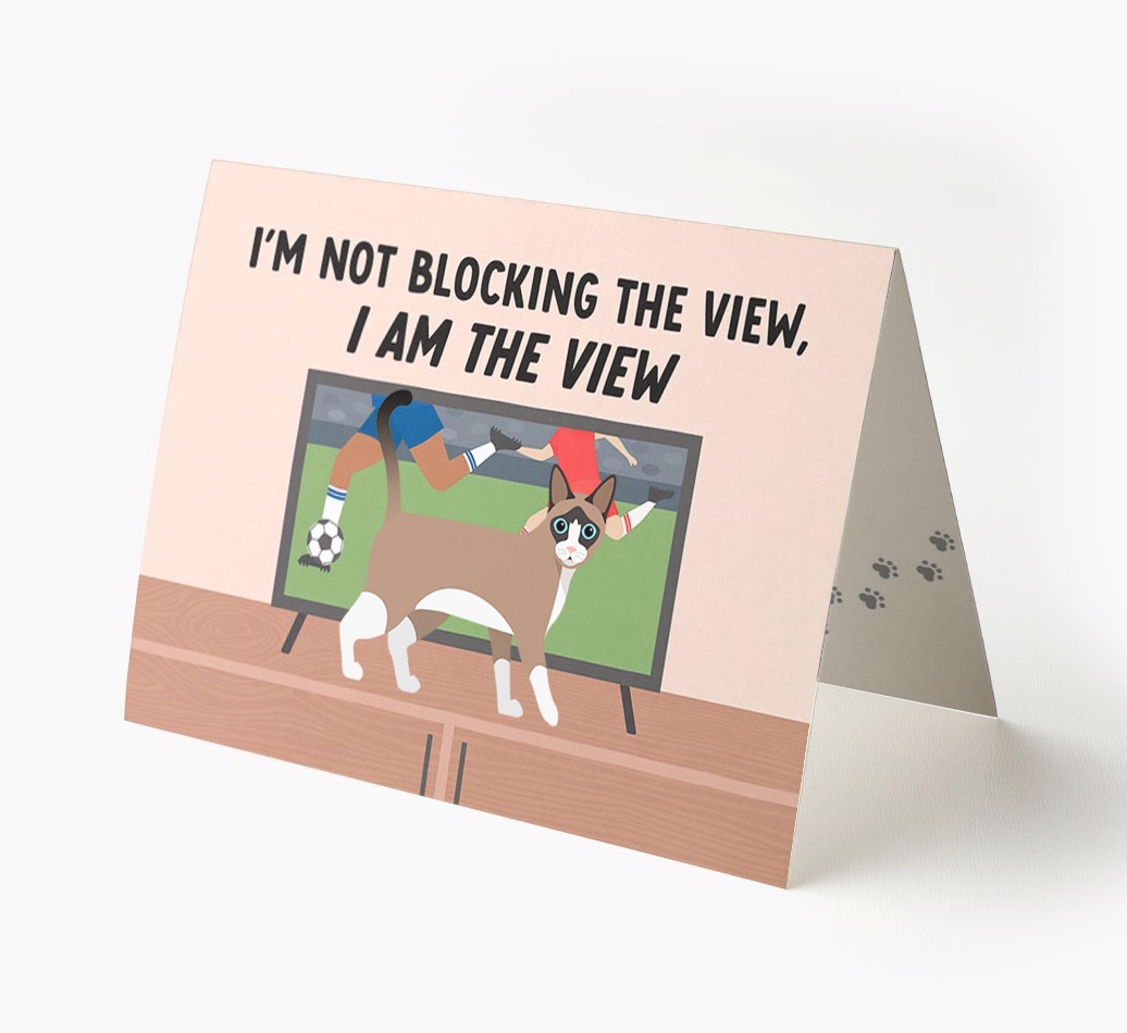 I’m Not Blocking The View, I Am The View - Football: Personalised {breedCommonName} Card