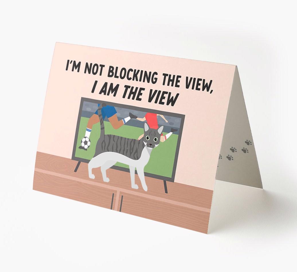 I’m Not Blocking The View, I Am The View - Soccer: Personalized {breedCommonName} Card