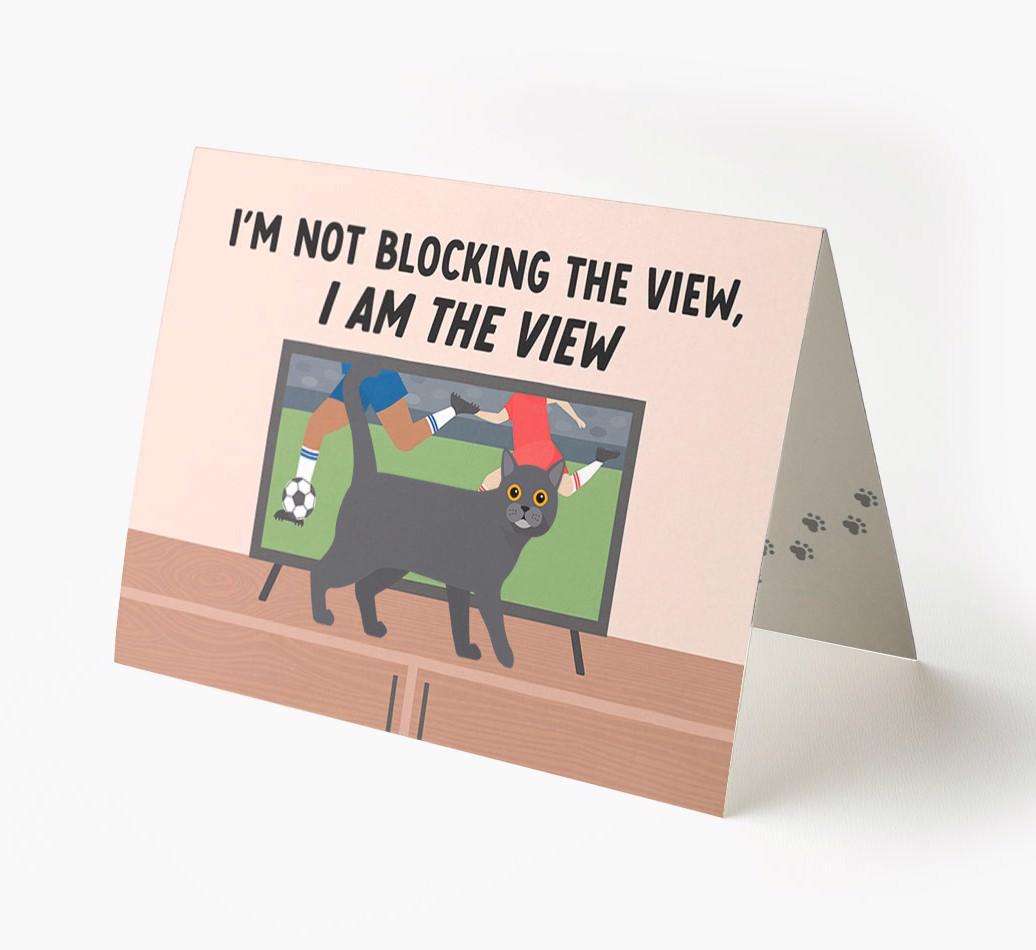 I’m Not Blocking The View, I Am The View - Soccer: Personalized {breedCommonName} Card