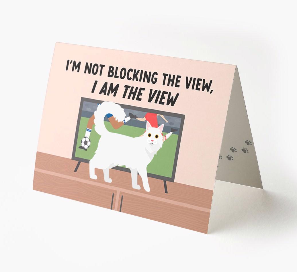 I’m Not Blocking The View, I Am The View - Soccer: Personalized {breedCommonName} Card