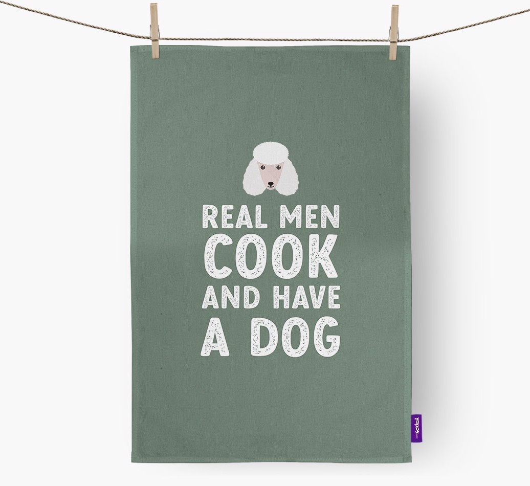 Real Men Cook And Have A Dog: Personalised {breedFullName} Tea Towel